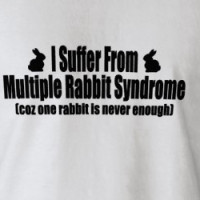 I Suffer From Multiple Rabbit Syndrome T-shirt